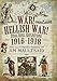 War! Hellish War! Star Shell Reflections, 1916-1918: The Illustrated Diaries of Jim Maultsaid by Barbara McClune, Jim Maultsaid