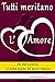 Tutti meritano l'amore (Italian Edition)