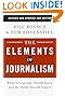 The Elements of Journalism, Revised and Updated 3rd Edition: What Newspeople Should Know and the Public Should Expect