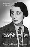 Josephine Tey: A Life