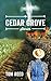 Cedar Grove: Stories by