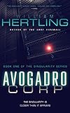 Avogadro Corp: The Singularity Is Closer Than It Appears (Singularity Series Book 1) cover