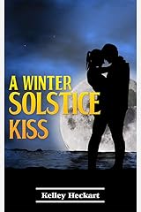 A Winter Solstice Kiss: A short story Christmas romance Kindle Edition
