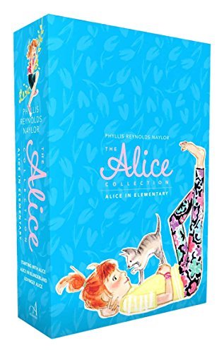 The Alice Collection/Alice in Elementary: Starting with Alice; Alice in Blunderland; Lovingly Alice by Phyllis Reynolds Naylor (2016-06-14)