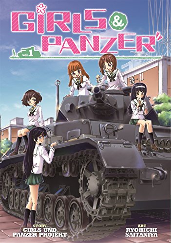 Girls Und Panzer Vol. 1 Girls Und Panzer Vol. 1