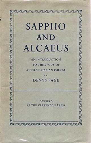 Sappho and Alcaeus: Introduction to the Study of Ancient Lesbian Poetry