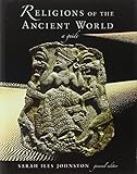 Religions of the Ancient World: A Guide (Harvard University Press Reference Library) by Sarah Iles Johnston