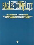 The New Eagles Complete: For Piano/Vocal/Chords