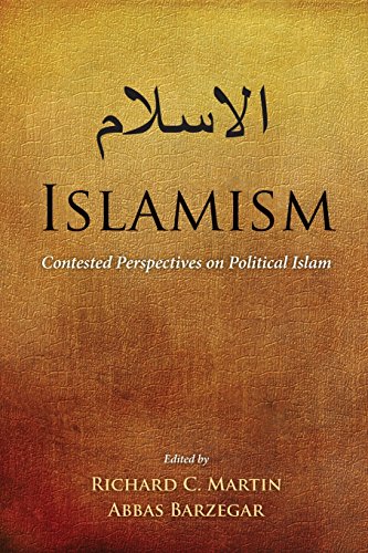 Islamism: Contested Perspectives on Political Islam