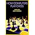 How Computers Play Chess