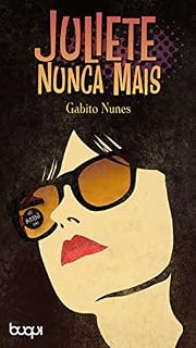 Livro Juliete Nunca Mais