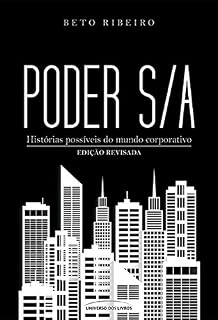 Livro Poder S/A: Histórias possíveis do mundo corporativo - edição revisada