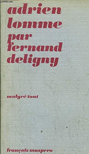 Adrien Lomme: Roman (Malgré tout) (French Edition) by Fernand Deligny (Paperback)