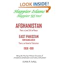 Happier Islams:  Happier US Too!: Afghanistan: Then a Land Still at Peace.  East Pakistan (Now Bangladesh): There, an Island of Toleration, 1958-1961