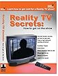 RealityTVPress - Reality TV Secrets: How To Get on The Show