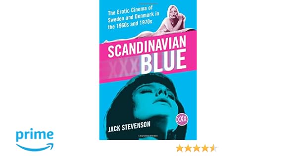 Amazoncom Scandinavian Blue The Erotic Cinema Of Sweden - 