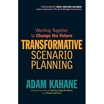 Transformative Scenario Planning: Working Together to Change the Future