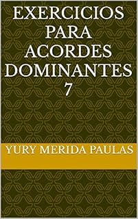Livro EXERCICIOS PARA ACORDES DOMINANTES 7