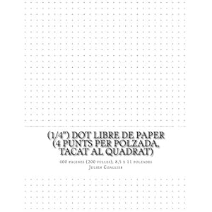 (1/4") Dot Libre de Paper (4 punts per polzada, tacat al quadrat): 400 pagines (200 fulles), 8,5 x 11 polzades (Catalan Edition)