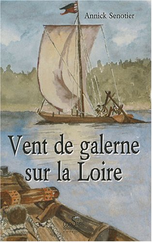 Vent de galerne sur la Loire