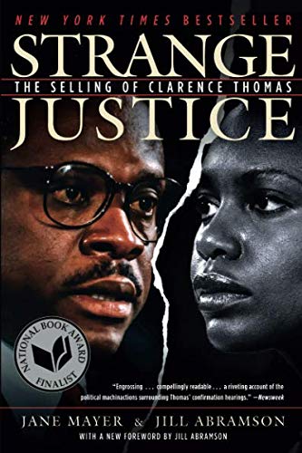 Strange Justice: The Selling of Clarence Thomas