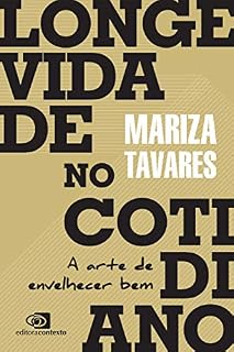Livro Longevidade no cotidiano: a arte de envelhecer bem