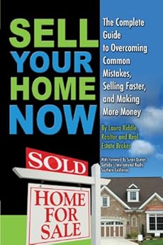 Amazon.com: Sell Your Home Now The Complete Guide to ...