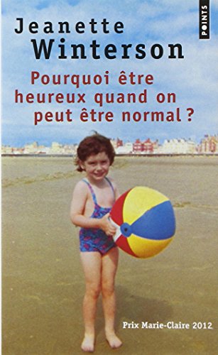 Pourquoi être heureux quand on peut être normal ?