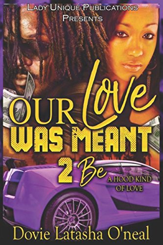 Our Love Was Meant 2 Be: A Hood Kind Of Love