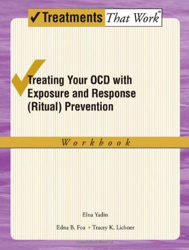 Treating your OCD with Exposure and Response (Ritual) Prevention Workbook 2/e (Paperback)