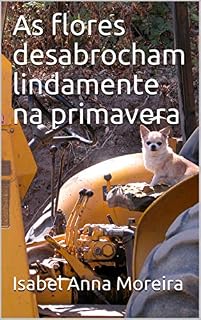 Livro As flores desabrocham lindamente na primavera