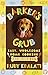 Barker's Grub : Easy, Wholesome Home-Cooking for Dogs by Rudy Edalati