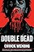 Double Dead