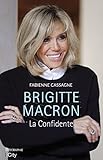 Brigitte Macron, la confidente (CITY EDITIONS) (French Edition) by 