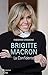 Brigitte Macron, la confidente (CITY EDITIONS) (French Edition) by 