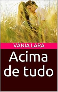 Livro Acima de tudo