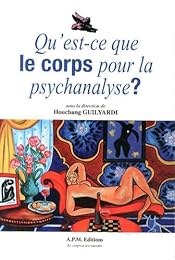 Qu'est-ce que le corps pour la psychanalyse ?