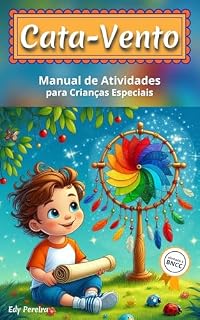 Livro CATAVENTO: Manual de Atividades para Crianças Especiais