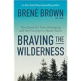 [By Brené Brown ] Braving the Wilderness: The Quest for True Belonging and the Courage to Stand Alone (Hardcover)【2018】by Bre