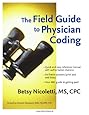 The Field Guide to Physician Coding