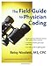 The Field Guide to Physician Coding - Book by Betsy Nicoletti