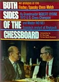 Hardcover Both Sides of the Chessboard: An Analysis of the Fischer/Spassky Chess Match Book