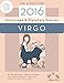 Virgo 2016 Horoscope & Planetary Planner: The AstroTwins' yearly astrology guide (The AstroTwins' 2016 Horoscope Guides Book 7)