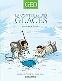 La conteuse des glaces : Une aventure en pays Inuit by 