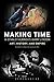 Making Time in Stanley Kubrick's Barry Lyndon: Art, History, and Empire by Maria Pramaggiore