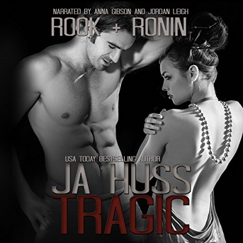 Tragic: Rook and Ronin, Book 1