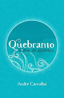 Livro Quebranto: O dom do assombro