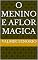 Livro o menino ea flor magica