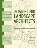 Detailing for Landscape Architects by Tom Ryan