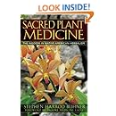 Sacred Plant Medicine: The Wisdom in Native American Herbalism